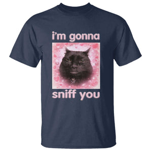I'm Gonna Sniff You T Shirt Funny Black Cat Brainrot Meme TS14 Navy Print Your Wear