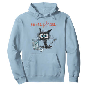 No Ice Please Hoodie Funny Black Cat Sarcastic Abolish ICE Meme TS14 Light Blue Print Your Wear
