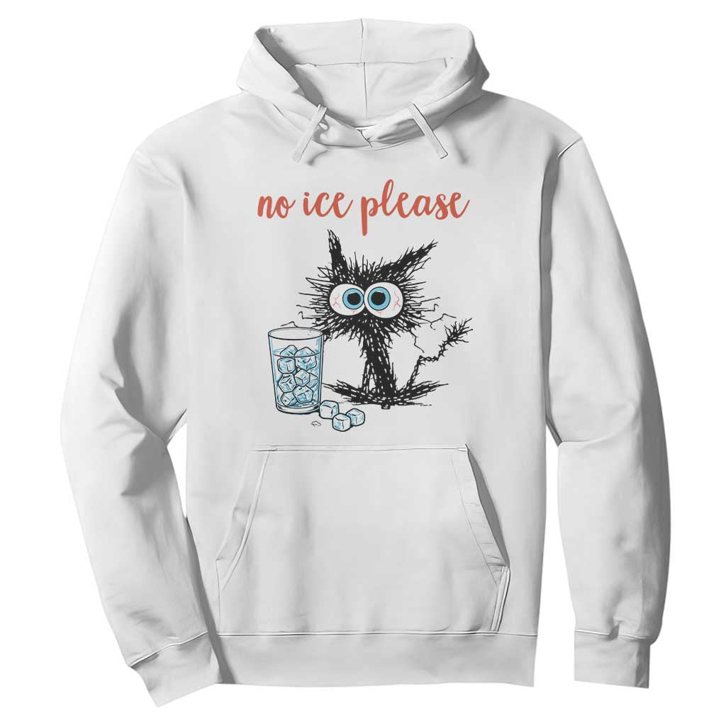 No Ice Please Hoodie Funny Black Cat Sarcastic Abolish ICE Meme TS14 White Print Your Wear