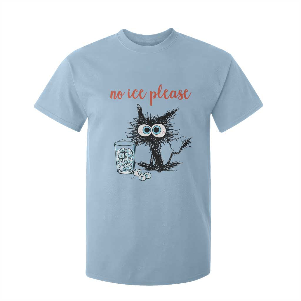 No Ice Please T Shirt For Kid Funny Black Cat Sarcastic Abolish ICE Meme TS14 Light Blue Print Your Wear
