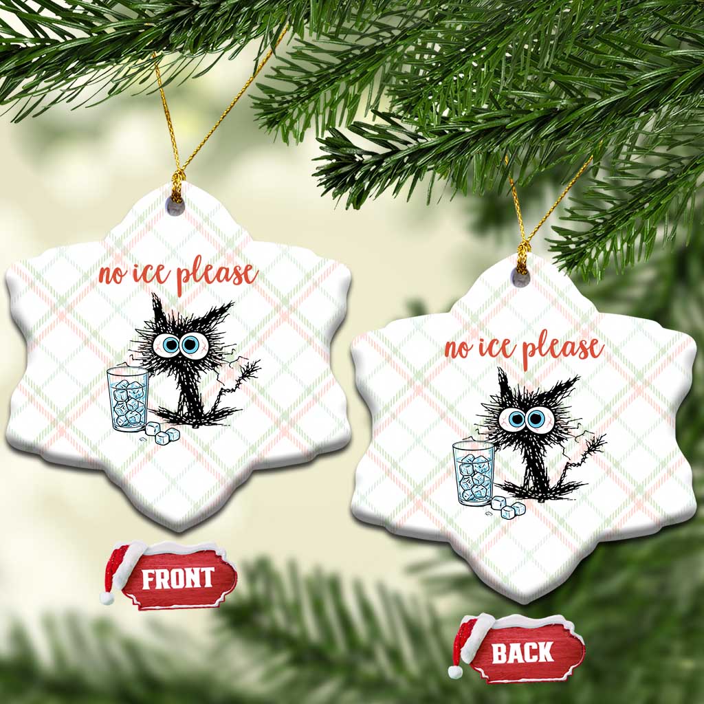 No Ice Please Ceramic Ornament Funny Black Cat Sarcastic Abolish ICE Meme TS14 Print Your Wear