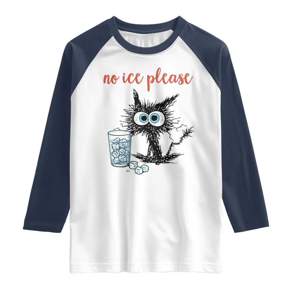 No Ice Please Raglan Shirt Funny Black Cat Sarcastic Abolish ICE Meme TS14 White Navy Print Your Wear