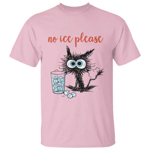 No Ice Please T Shirt Funny Black Cat Sarcastic Abolish ICE Meme TS14 Light Pink Print Your Wear