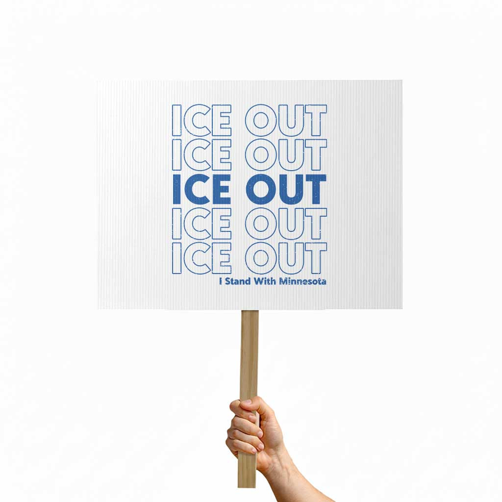 ICE Out Protest Sign I Stand With Minnesota Minneapolis Anti ICE TS14 Horizontal 18