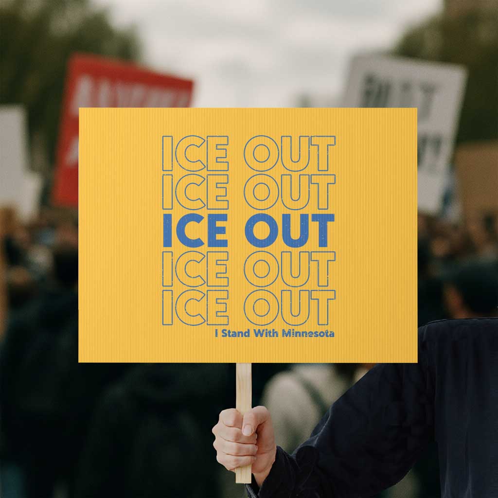 ICE Out Protest Sign I Stand With Minnesota Minneapolis Anti ICE TS14 Horizontal 18