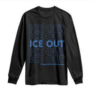 ICE Out Long Sleeve Shirt I Stand With Minnesota Minneapolis Anti ICE TS14 Black Print Your Wear