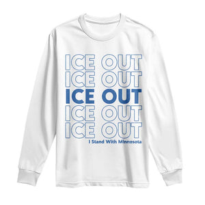 ICE Out Long Sleeve Shirt I Stand With Minnesota Minneapolis Anti ICE TS14 White Print Your Wear