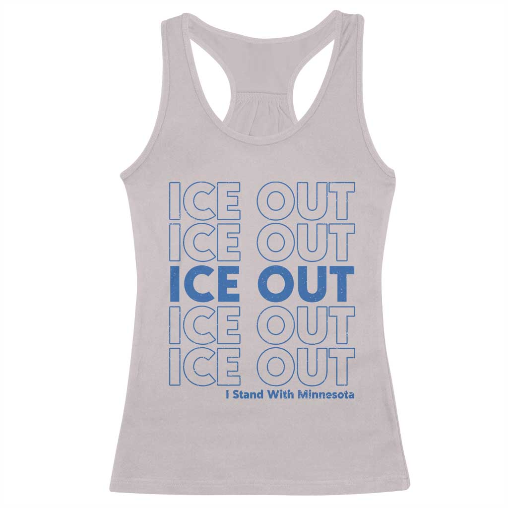 ICE Out Racerback Tank Top I Stand With Minnesota Minneapolis Anti ICE TS14 Ice Gray Print Your Wear