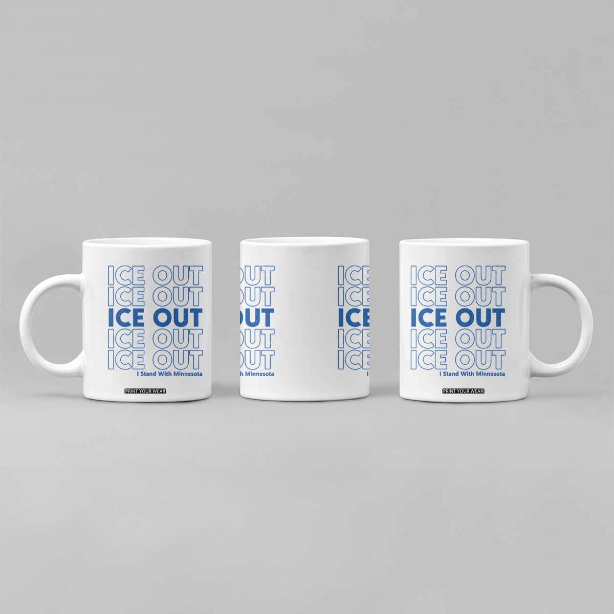 ICE Out Coffee Mug I Stand With Minnesota Minneapolis Anti ICE TS14 Print Your Wear