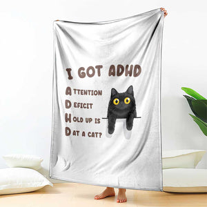 I Got ADHD is that A Cat Throw Blanket Funny Cat Lover TS14 Print Your Wear