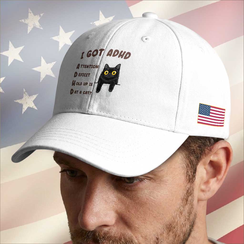 I Got ADHD is that A Cat Baseball Cap Funny Cat Lover TS14 Print Your Wear