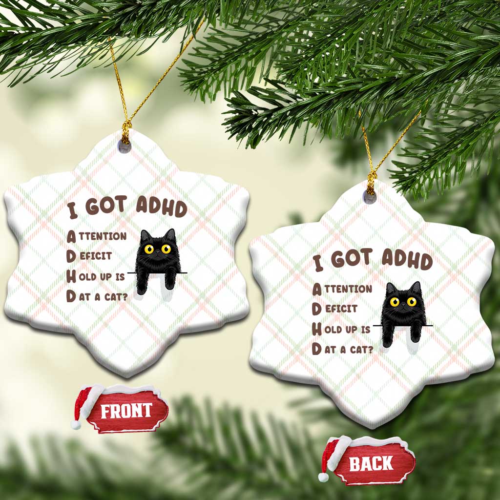 I Got ADHD is that A Cat Ceramic Ornament Funny Cat Lover TS14 Print Your Wear