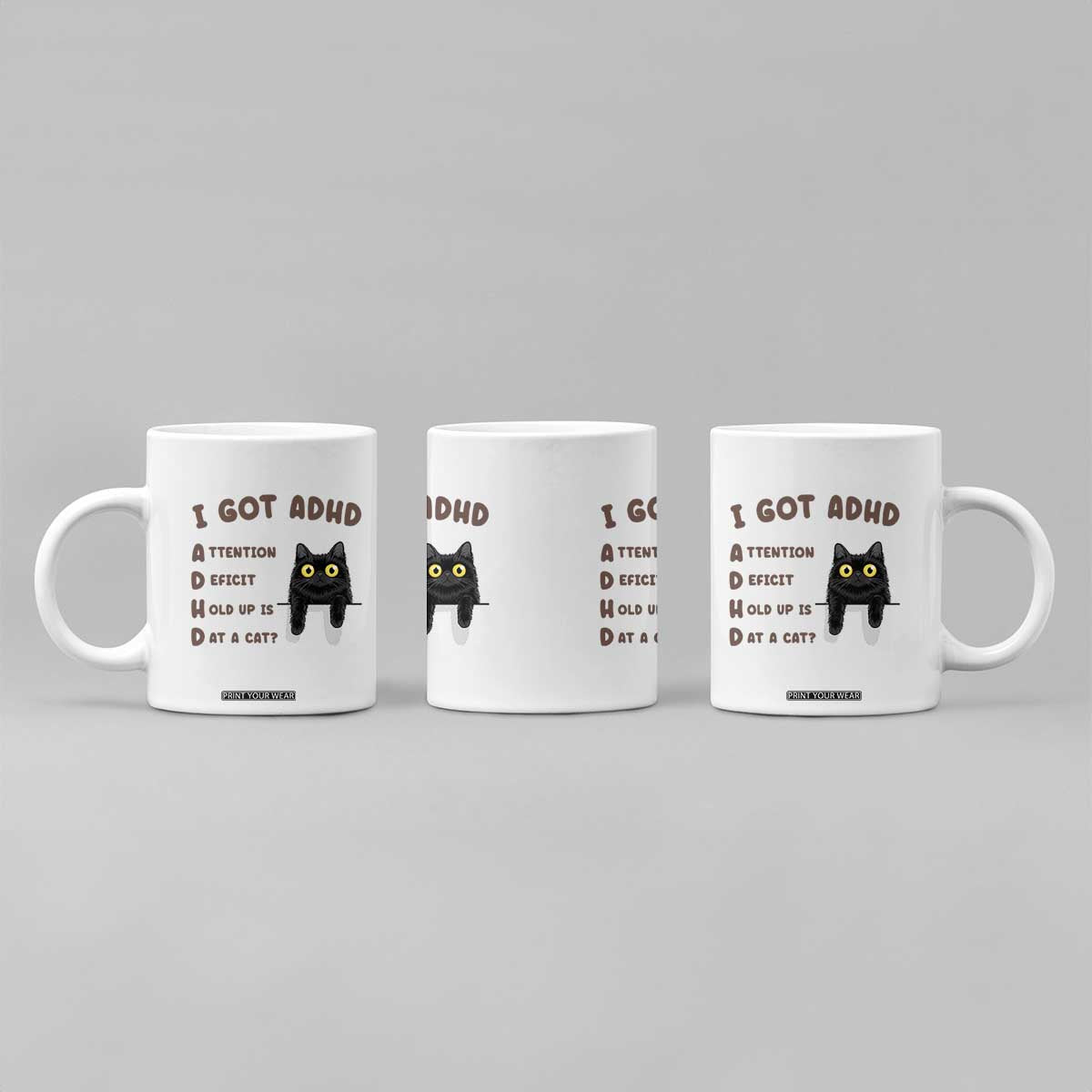 I Got ADHD is that A Cat Coffee Mug Funny Cat Lover TS14 Print Your Wear