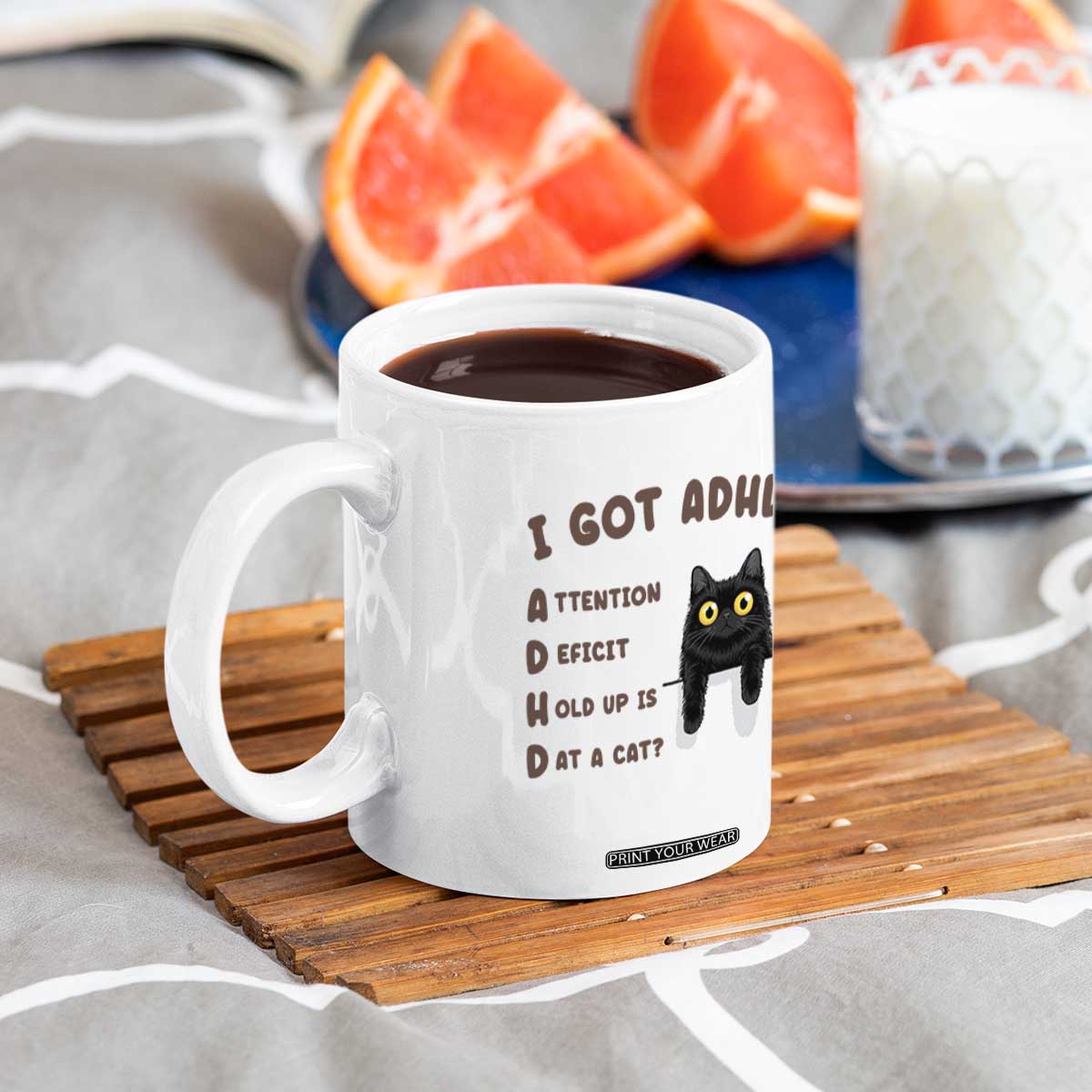 I Got ADHD is that A Cat Coffee Mug Funny Cat Lover TS14 Print Your Wear