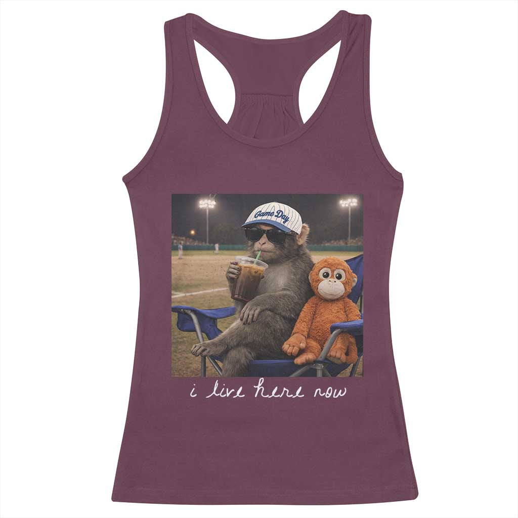 I Live Here Now Punch Monkey Racerback Tank Top Funny Drinking Iced Coffee Baseball Field TS14 Maroon Print Your Wear