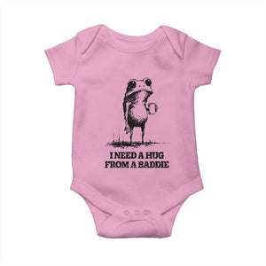 I Need A Hug from A Baddie Baby Onesie Funny Frog Saying Quote TS14 Light Pink Print Your Wear