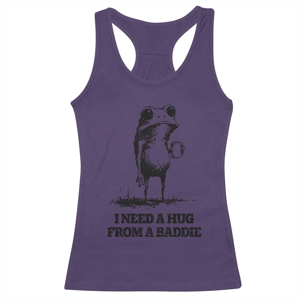 I Need A Hug from A Baddie Racerback Tank Top Funny Frog Saying Quote TS14 Purple Print Your Wear