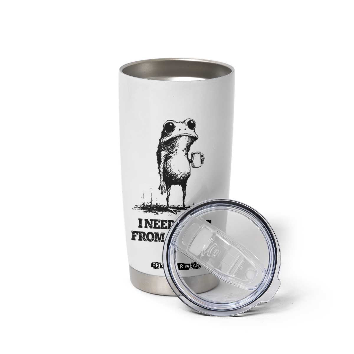 I Need A Hug from A Baddie Tumbler Cup Funny Frog Saying Quote TS14 Print Your Wear