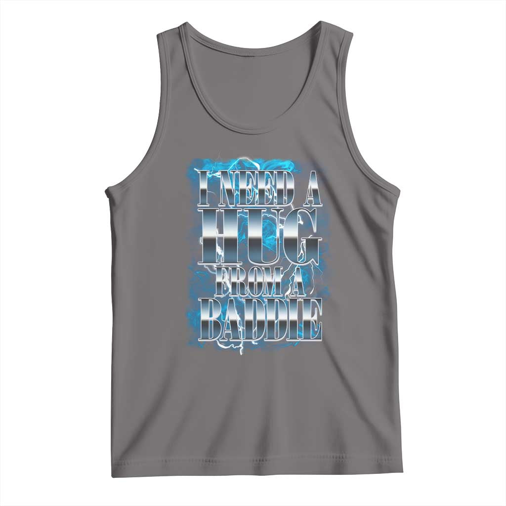 I Need A Hug from A Baddie Tank Top Funny Flirty Meme TS14 Deep Heather Print Your Wear