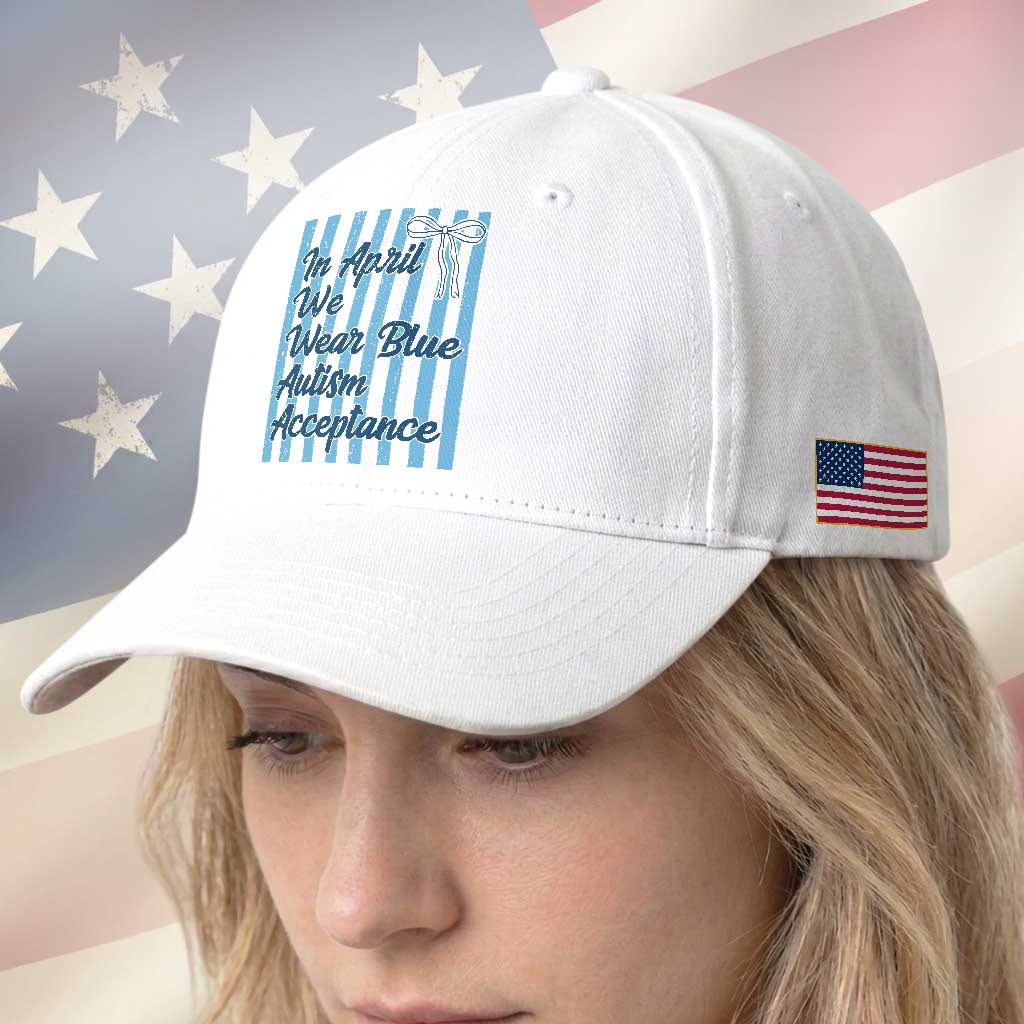 Autism Acceptance Baseball Cap In April We Wear Blue Support Neurodivergent TS14 Print Your Wear
