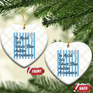 Autism Acceptance Ceramic Ornament In April We Wear Blue Support Neurodivergent TS14 Print Your Wear