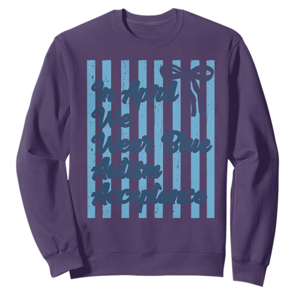 Autism Acceptance Sweatshirt In April We Wear Blue Support Neurodivergent TS14 Purple Print Your Wear