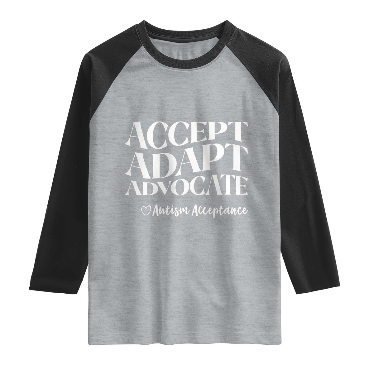 Autism Acceptance Raglan Shirt Accept Adapt Advocate TS14 Heather Gray Black Print Your Wear