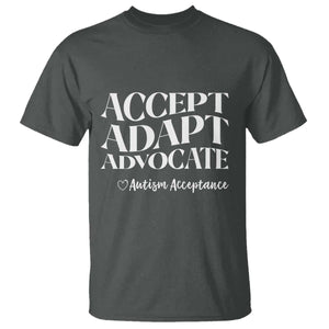 Autism Acceptance T Shirt Accept Adapt Advocate TS14 Dark Heather Print Your Wear