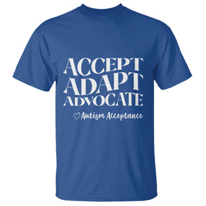 Autism Acceptance T Shirt Accept Adapt Advocate TS14 Royal Blue Print Your Wear
