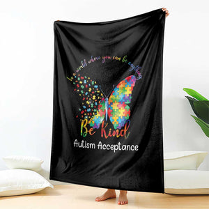 Autism Acceptance Throw Blanket In A World Where You Can Be Anything Be Kind Butterfly Puzzle TS14 Print Your Wear
