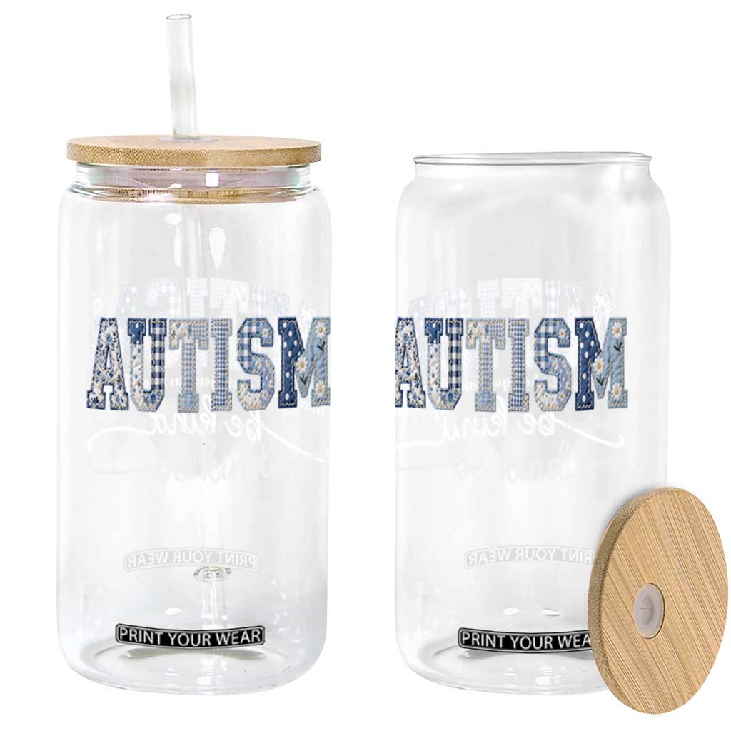 Autism Acceptance Glass Can In A World Where You Can Be Anything Be Kind TS14 Print Your Wear