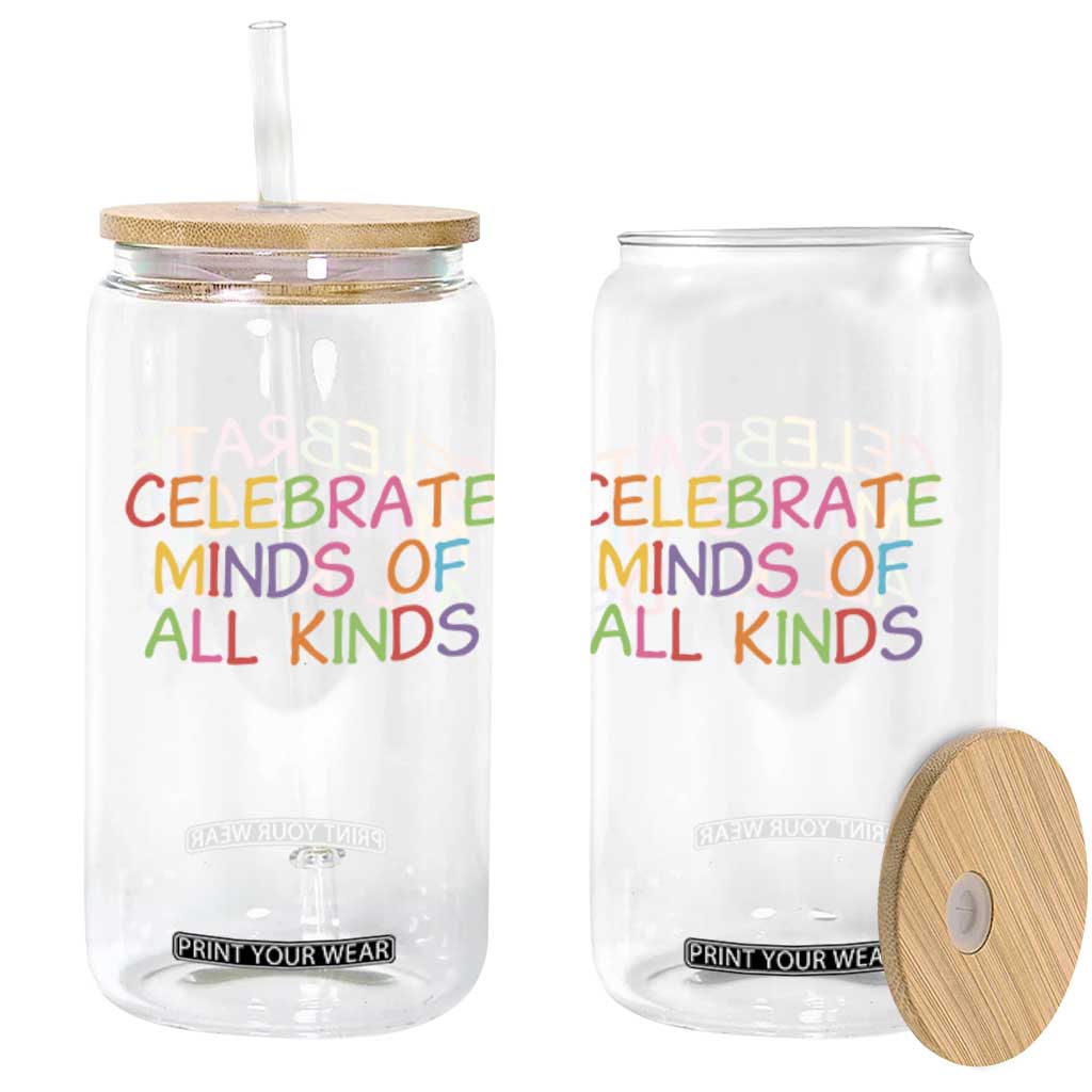 Autism Acceptance Glass Can Celebrate Minds of All Kinds TS14 Print Your Wear