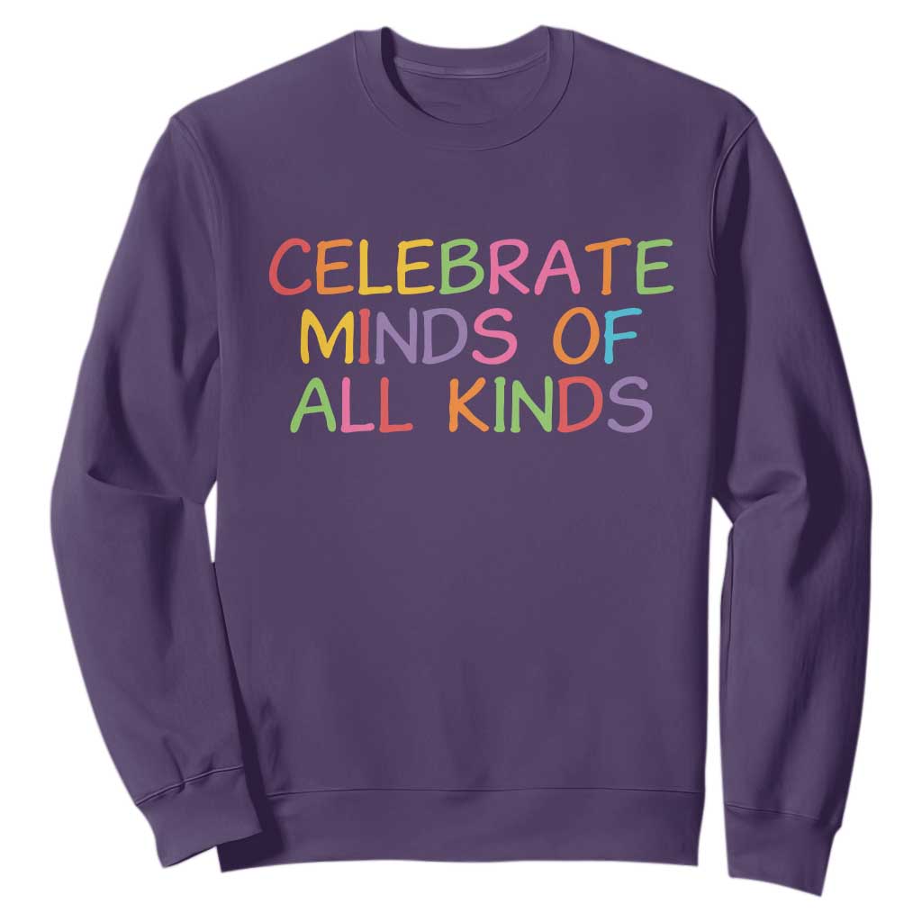 Autism Acceptance Sweatshirt Celebrate Minds of All Kinds TS14 Purple Print Your Wear
