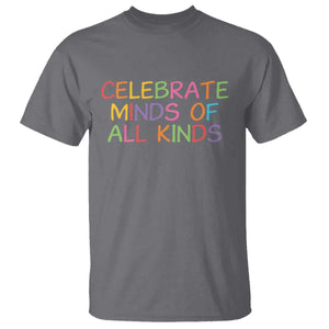 Autism Acceptance T Shirt Celebrate Minds of All Kinds TS14 Charcoal Print Your Wear