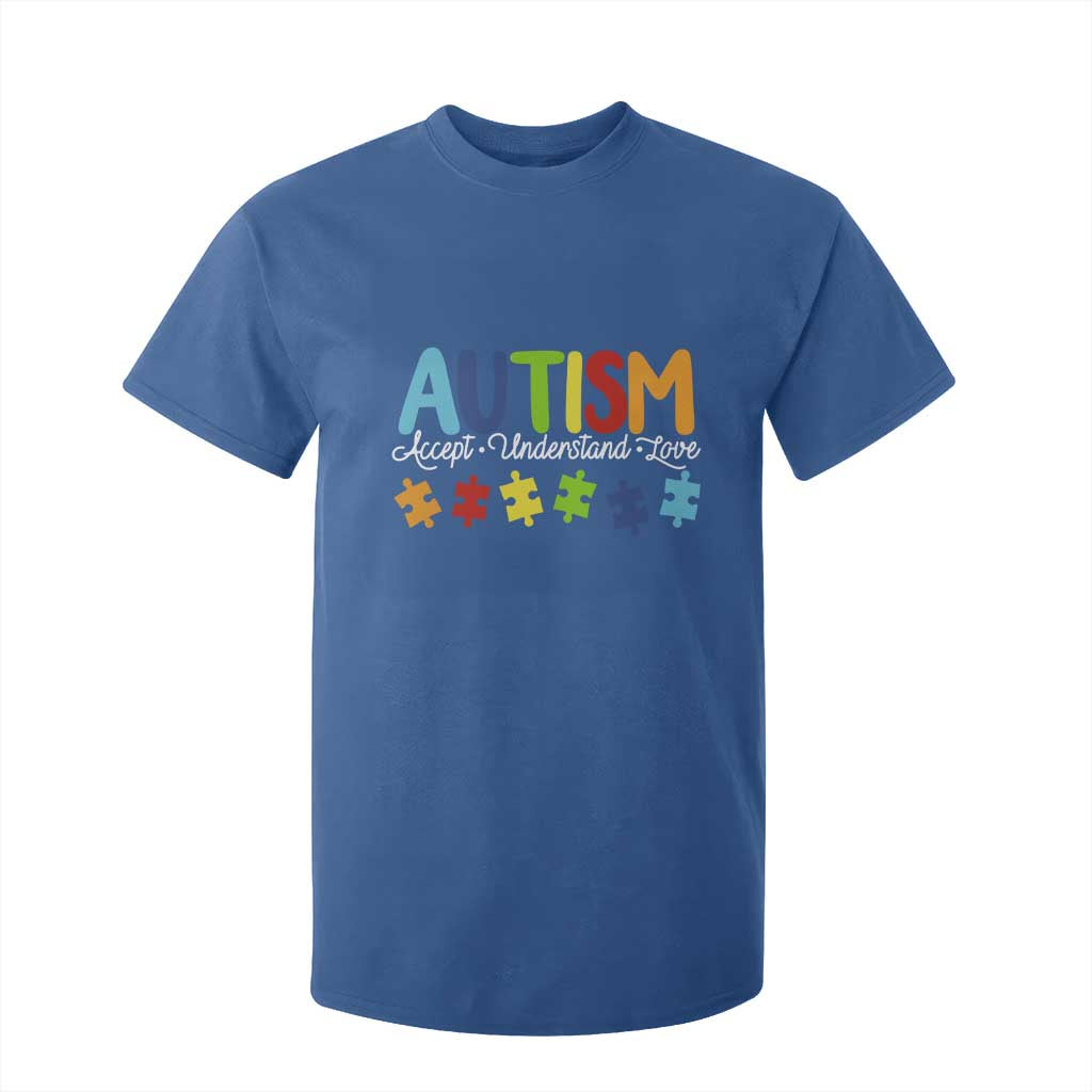 Autism Acceptance T Shirt For Kid Accept Understand Love Special Education Teacher Gift TS14 Royal Blue Print Your Wear
