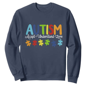 Autism Acceptance Sweatshirt Accept Understand Love Special Education Teacher Gift TS14 Navy Print Your Wear
