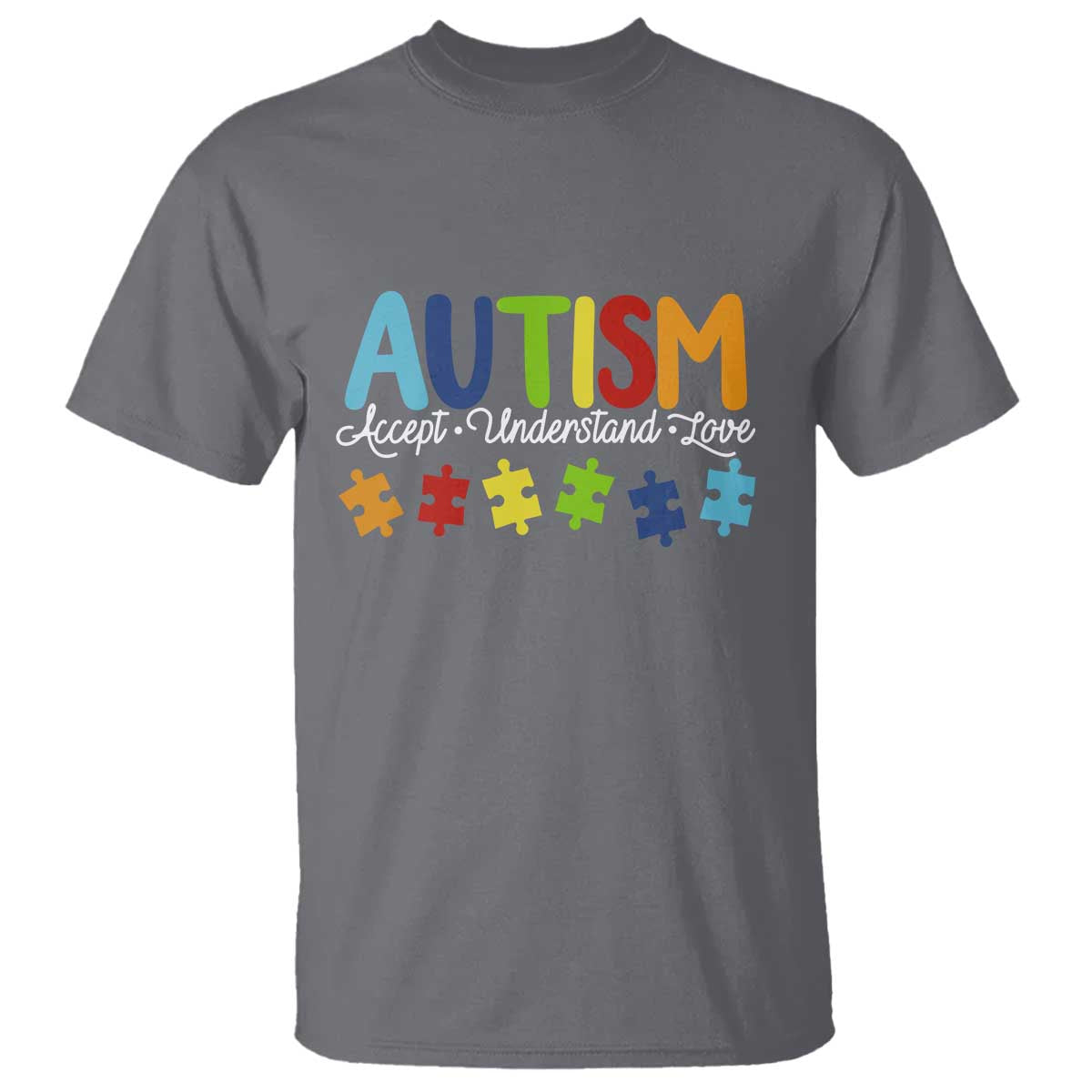 Autism Acceptance T Shirt Accept Understand Love Special Education Teacher Gift TS14 Charcoal Print Your Wear