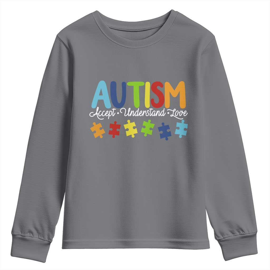 Autism Acceptance Youth Sweatshirt Accept Understand Love Special Education Teacher Gift TS14 Charcoal Print Your Wear