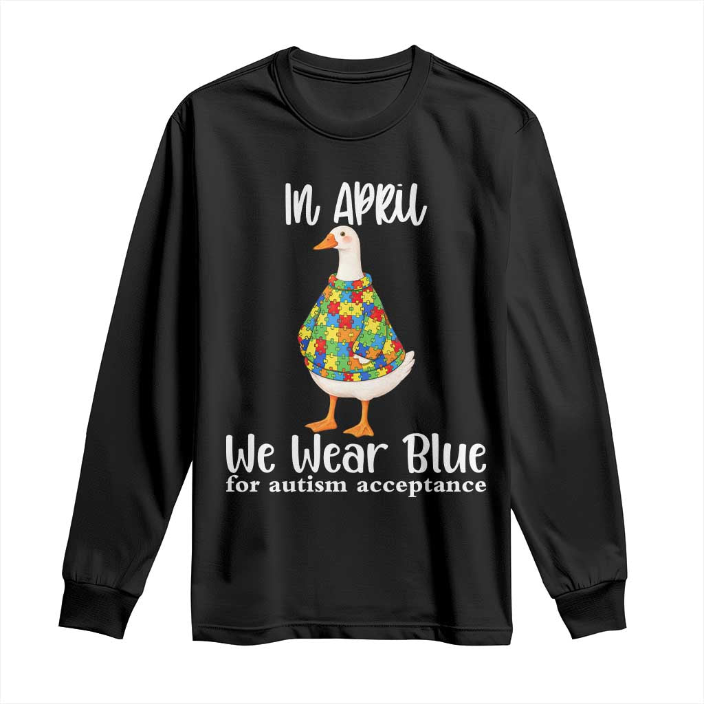 Funny Silly Goose Neurodivergent Support Long Sleeve Shirt In April We Wear Blue For Autism Acceptance TS14 Black Print Your Wear