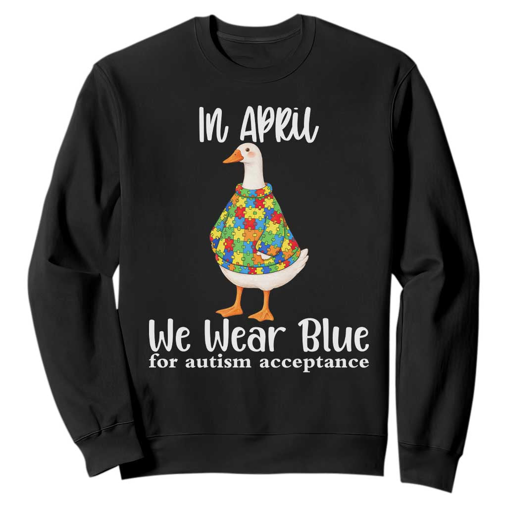 Funny Silly Goose Neurodivergent Support Sweatshirt In April We Wear Blue For Autism Acceptance TS14 Black Print Your Wear