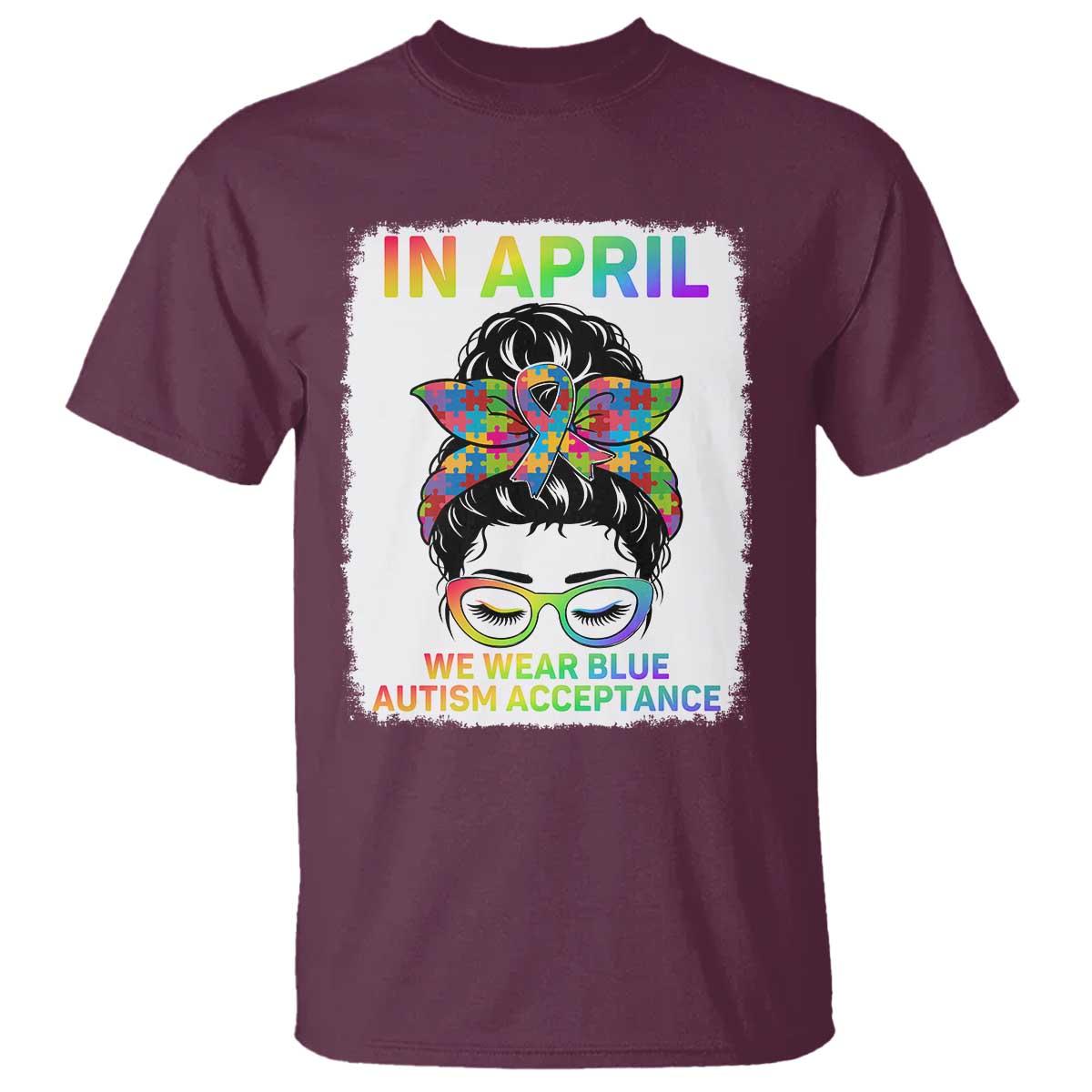Autism Acceptance T Shirt Neurodivergent Support Messy Bun Ribbon Puzzle TS14 Maroon Print Your Wear