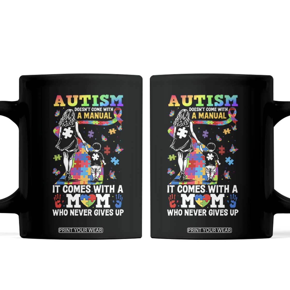 Autism Acceptance Coffee Mug Doesn't Come with a Manual Autism Mom TS14 Black Print Your Wear