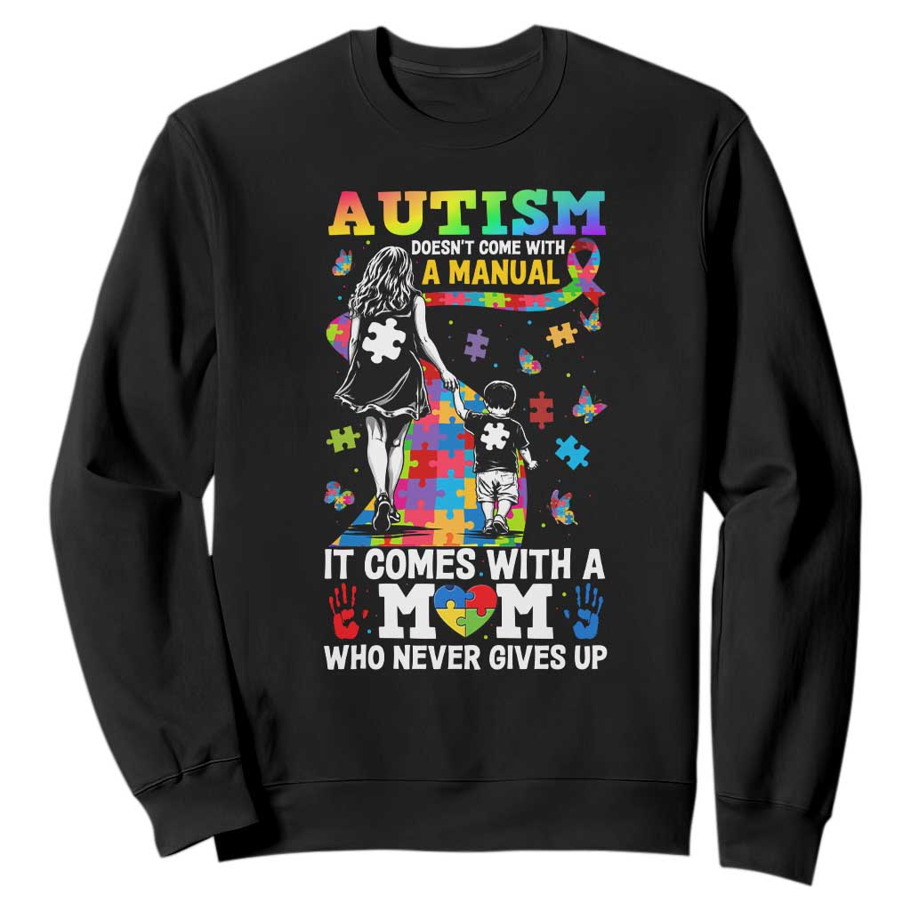 Autism Acceptance Sweatshirt Doesn't Come with a Manual Autism Mom TS14 Black Print Your Wear