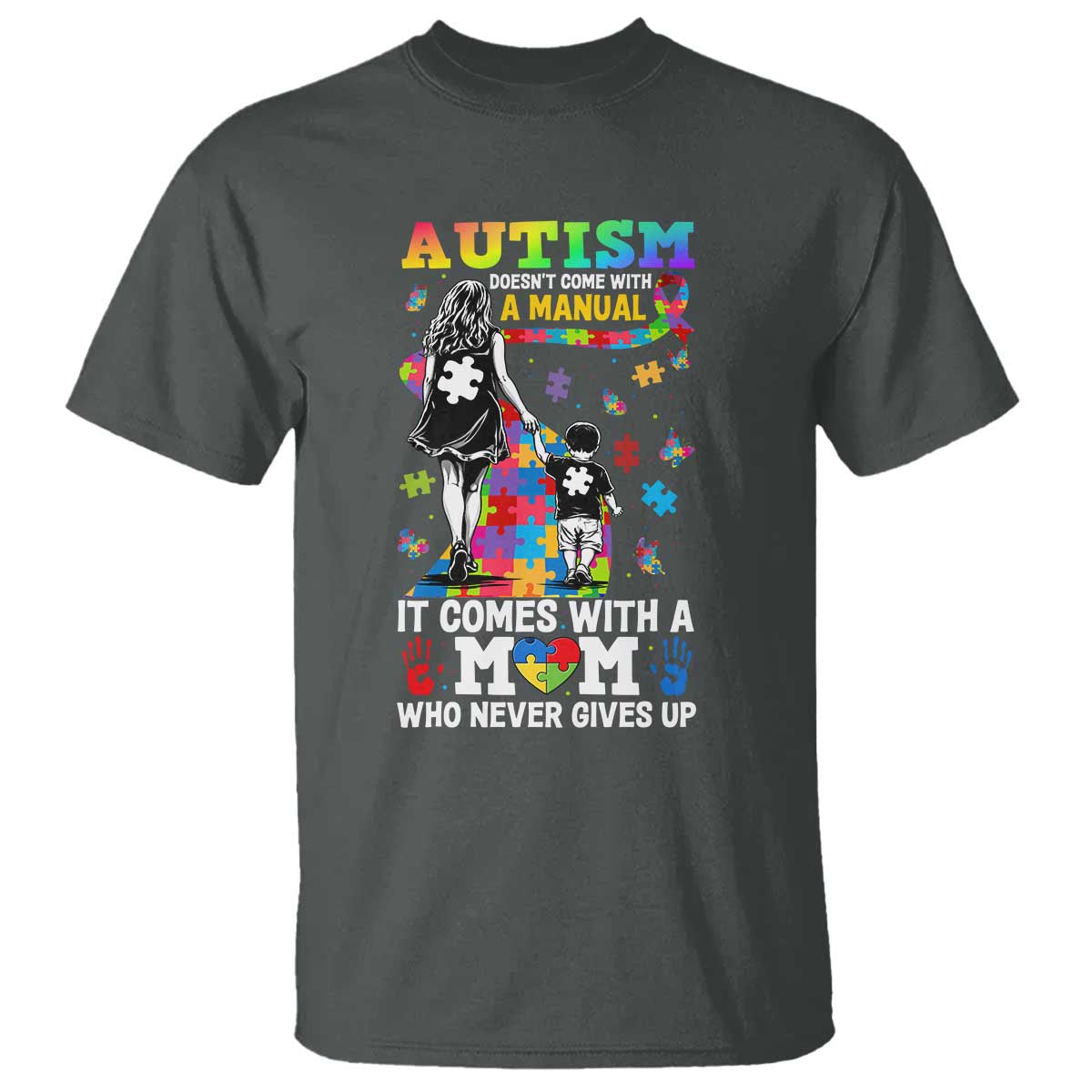 Autism Acceptance T Shirt Doesn't Come with a Manual Autism Mom TS14 Dark Heather Print Your Wear