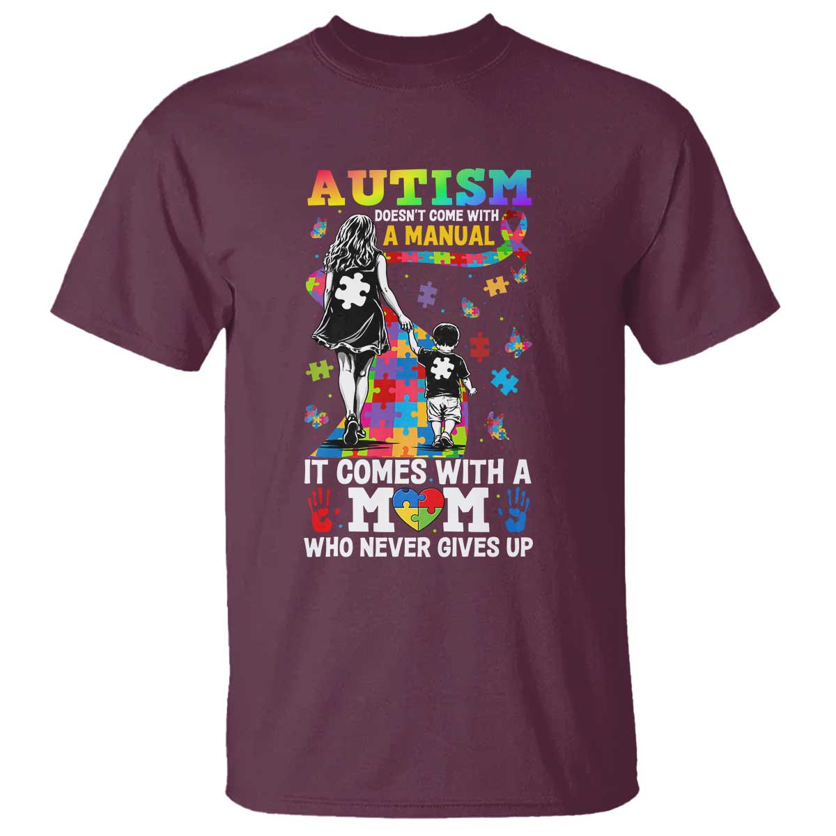 Autism Acceptance T Shirt Doesn't Come with a Manual Autism Mom TS14 Maroon Print Your Wear