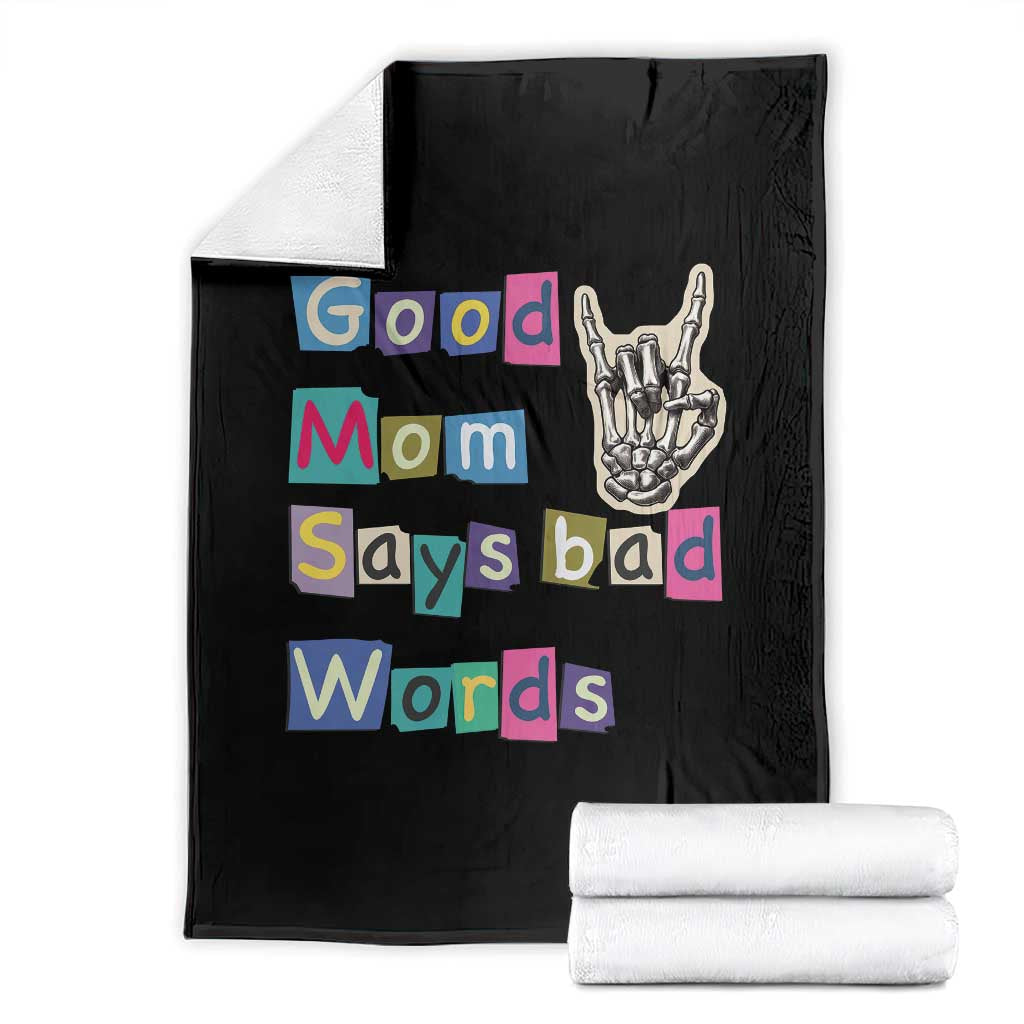 Good Moms Say Bad Words Throw Blanket Funny Sarcastic Mom Mother’s Day Gift TS14 Black Print Your Wear