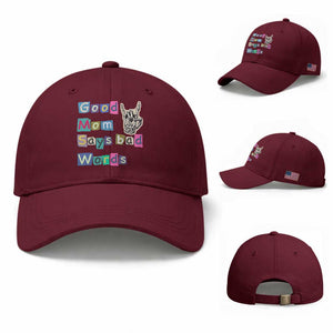 Good Moms Say Bad Words Baseball Cap Funny Sarcastic Mom Mother’s Day Gift TS14 Baseball Cap Universal Fit Maroon Print Your Wear