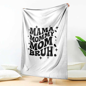 Mama Mommy Mom Bruh Throw Blanket Funny Mom Life Mother’s Day Gift TS14 Print Your Wear