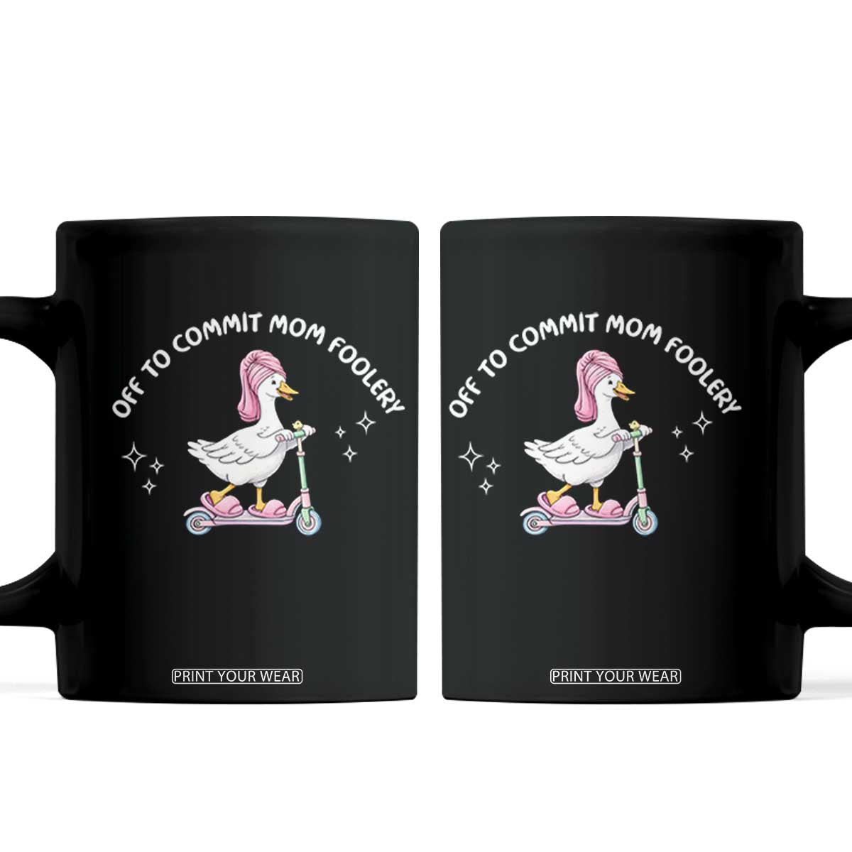 Funny Goose Mom Coffee Mug Off To Commit Mom Foolery TS14 Black Print Your Wear