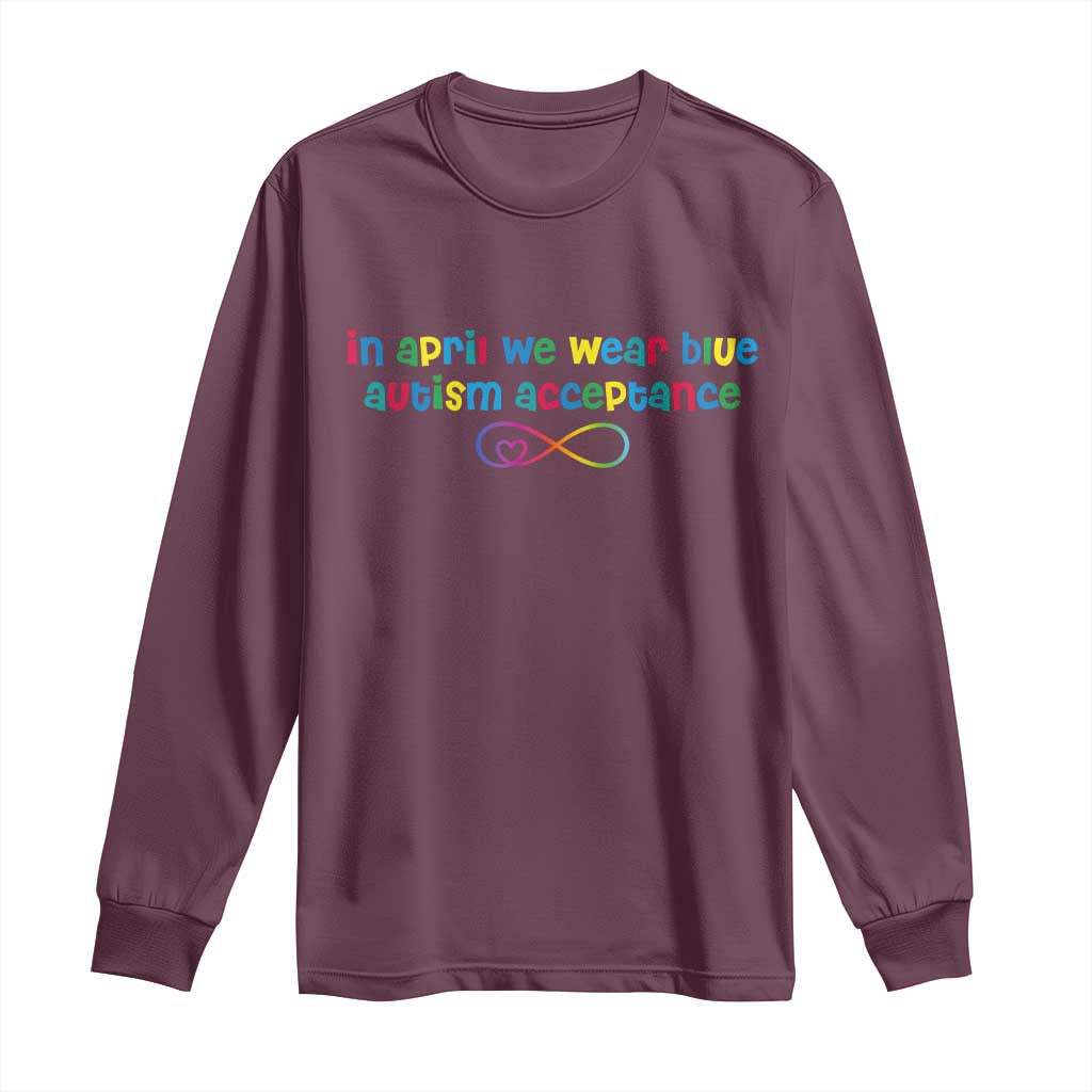 Autism Acceptance Long Sleeve Shirt - Neurodivergent Support Infinity Heart Symbol TS14 Maroon Print Your Wear